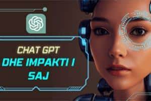 ChatGPT dhe impakti i saj